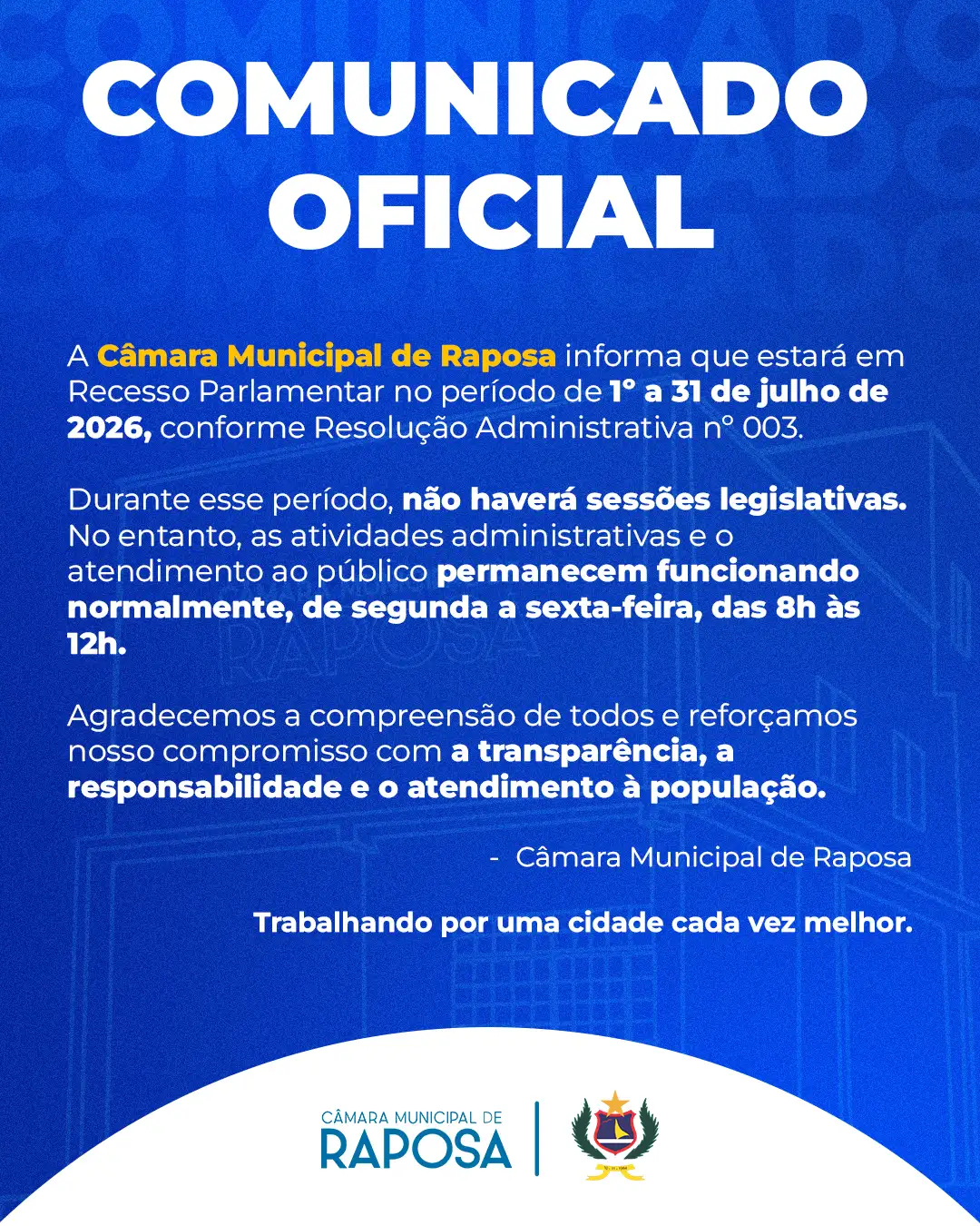 Câmara Municipal de Raposa inicia recesso parlamentar durante o mês de julho